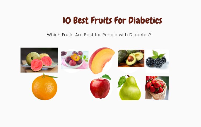 10 Best Fruits For Diabetics