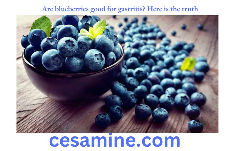 Are blueberries good for gastritis