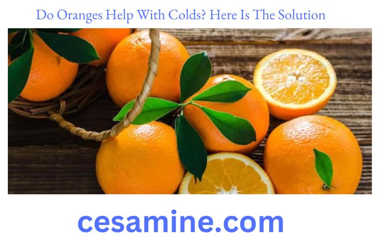 Do Oranges Help With Colds