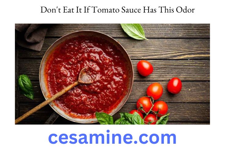 Don't Eat It If Tomato Sauce Has This Odor