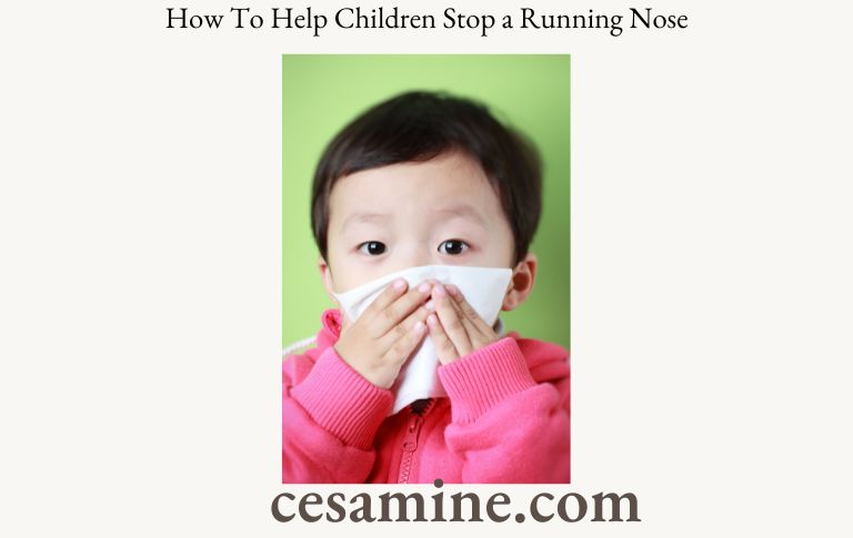 How To Help Children Stop a Running Nose