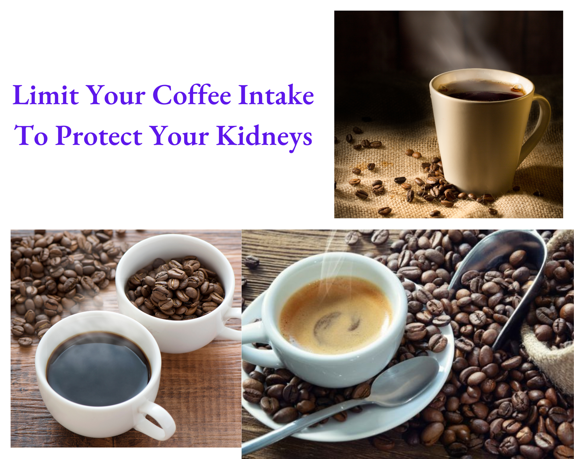 Limit Your Coffee Intake To Protect Your Kidneys