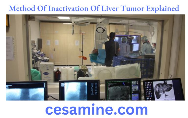 Method Of Inactivation Of Liver Tumor Explained