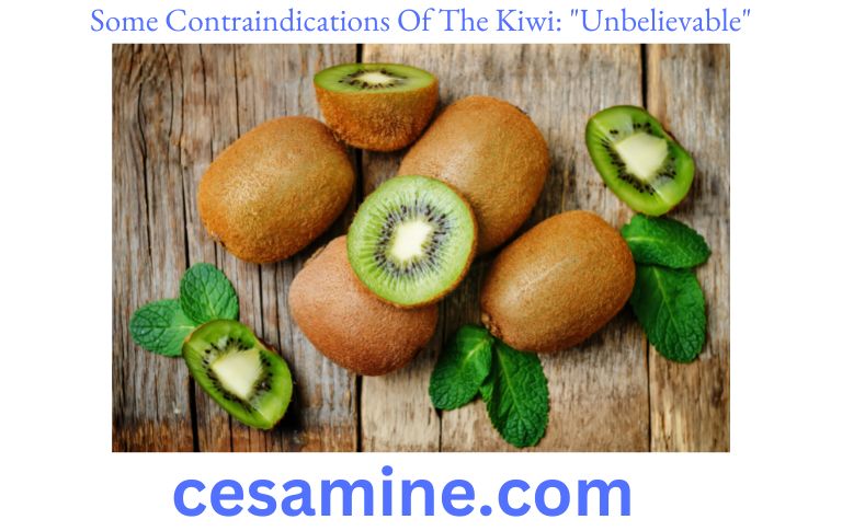 Some Contraindications Of The Kiwi