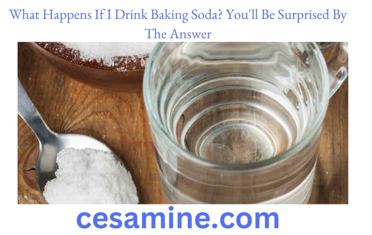 What Happens If I Drink Baking Soda