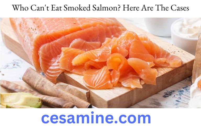 Who Can't Eat Smoked Salmon